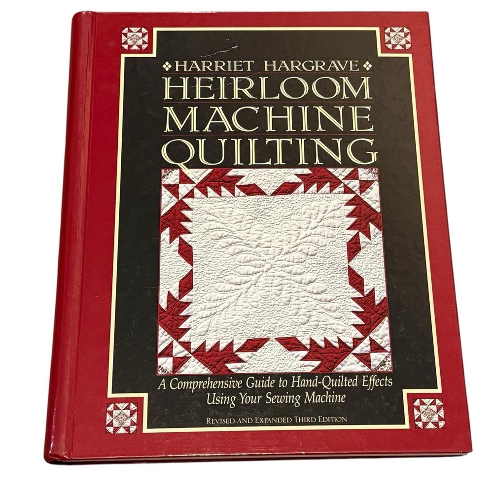 Heirloom Machine‎ Quilting Harriet Hargrave Hardcover Revised Expanded Spiral